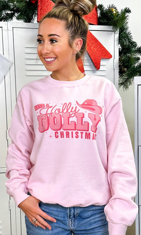 Have A Holly Dolly Christmas Sweatshirt